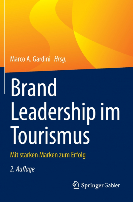 BRAND LEADERSHIP IM TOURISMUS