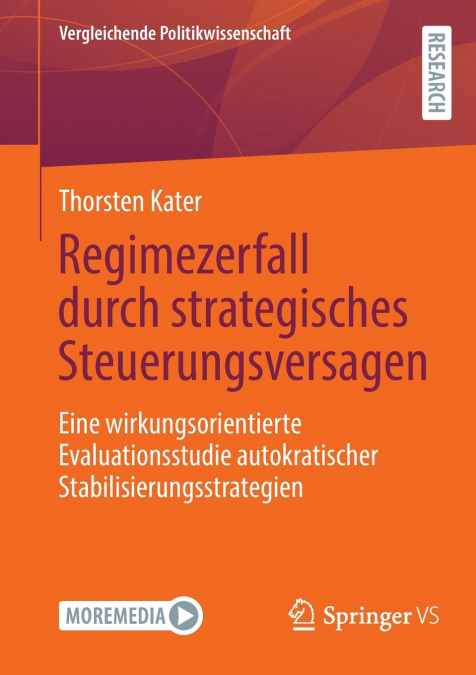 REGIMEZERFALL DURCH STRATEGISCHES STEUERUNGSVERSAGEN