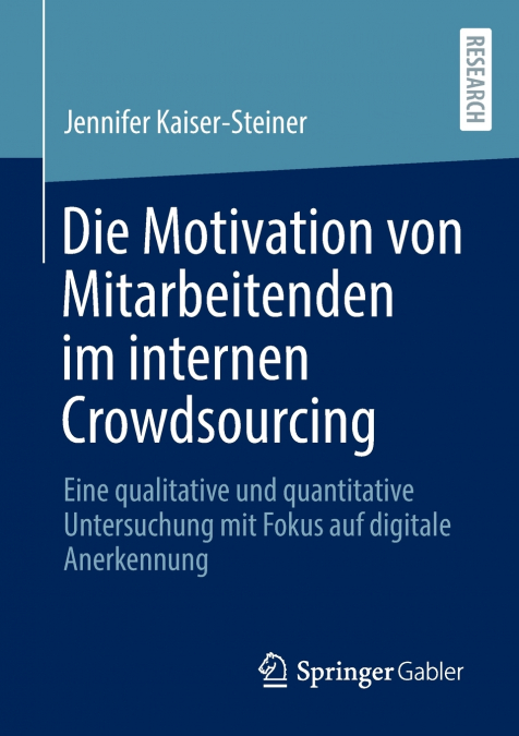 DIE MOTIVATION VON MITARBEITENDEN IM INTERNEN CROWDSOURCING