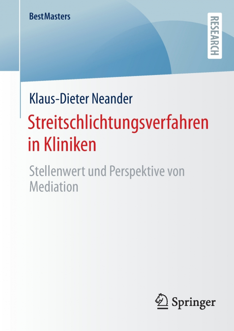 STREITSCHLICHTUNGSVERFAHREN IN KLINIKEN