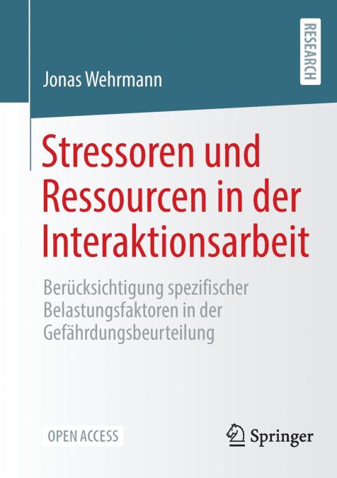 STRESSOREN UND RESSOURCEN IN DER INTERAKTIONSARBEIT