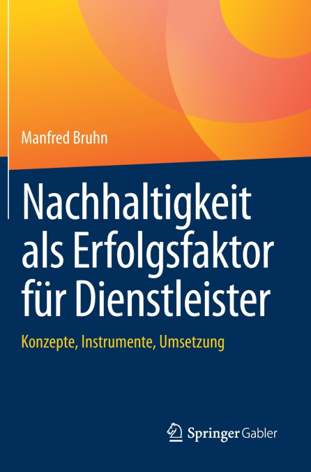 NACHHALTIGKEIT ALS ERFOLGSFAKTOR FUR DIENSTLEISTER