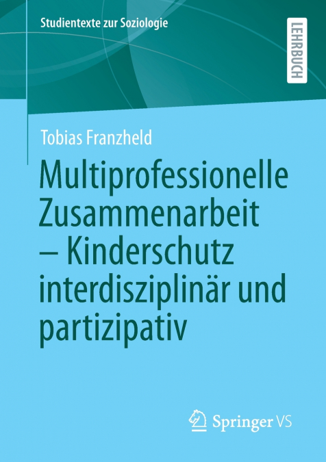 MULTIPROFESSIONELLE ZUSAMMENARBEIT - KINDERSCHUTZ INTERDISZI