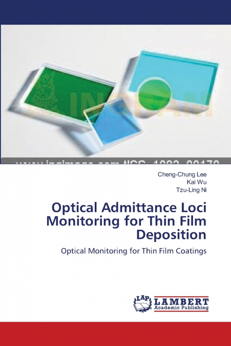 OPTICAL ADMITTANCE LOCI MONITORING FOR THIN FILM DEPOSITION