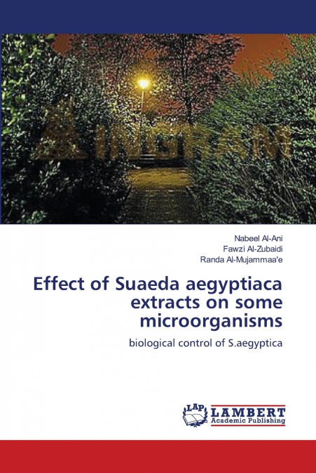 EFFECT OF SUAEDA AEGYPTIACA EXTRACTS ON SOME MICROORGANISMS