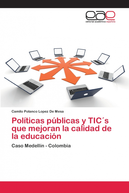 POLITICAS PUBLICAS Y TICS QUE MEJORAN LA CALIDAD DE LA EDUC