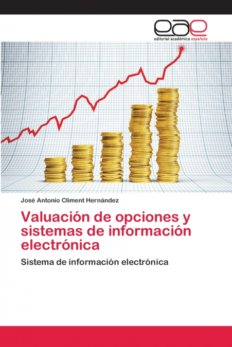 VALUACION DE OPCIONES Y SISTEMAS DE INFORMACION ELECTRONICA
