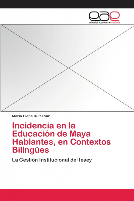 INCIDENCIA EN LA EDUCACION DE MAYA HABLANTES, EN CONTEXTOS B