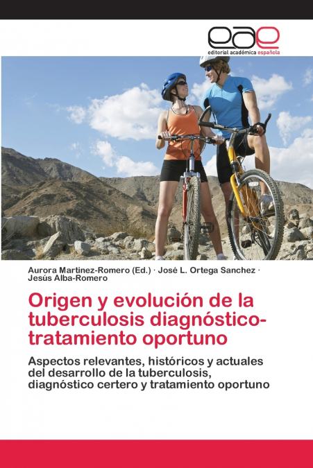 ORIGEN Y EVOLUCION DE LA TUBERCULOSIS DIAGNOSTICO-TRATAMIENT