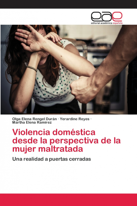 VIOLENCIA DOMESTICA DESDE LA PERSPECTIVA DE LA MUJER MALTRAT