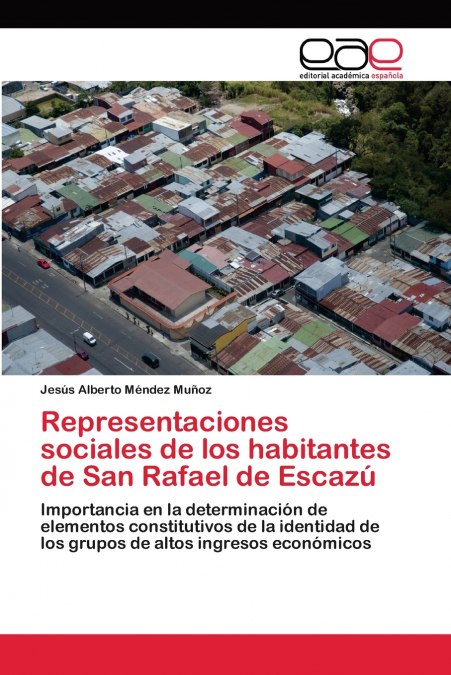 REPRESENTACIONES SOCIALES DE LOS HABITANTES DE SAN RAFAEL DE