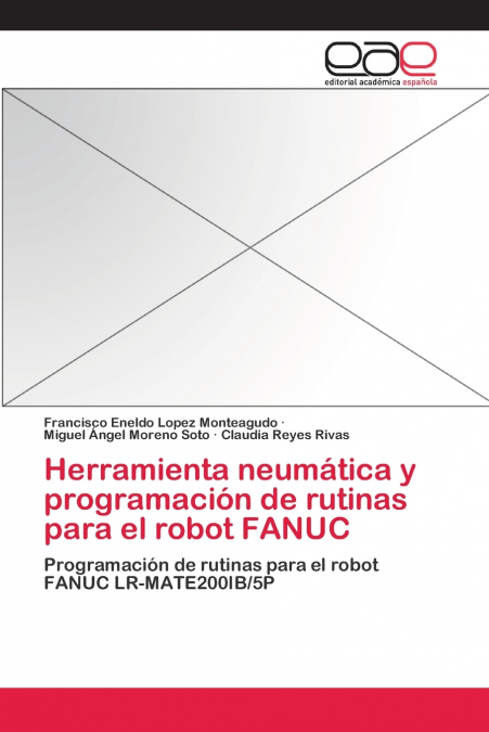 HERRAMIENTA NEUMATICA Y PROGRAMACION DE RUTINAS PARA EL ROBO