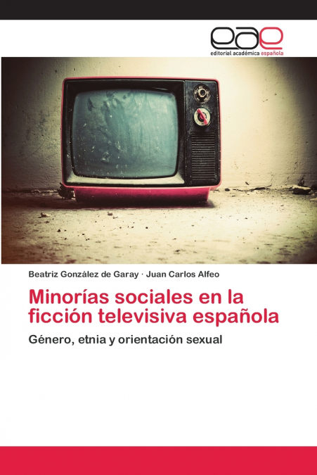 MINORIAS SOCIALES EN LA FICCION TELEVISIVA ESPAOLA