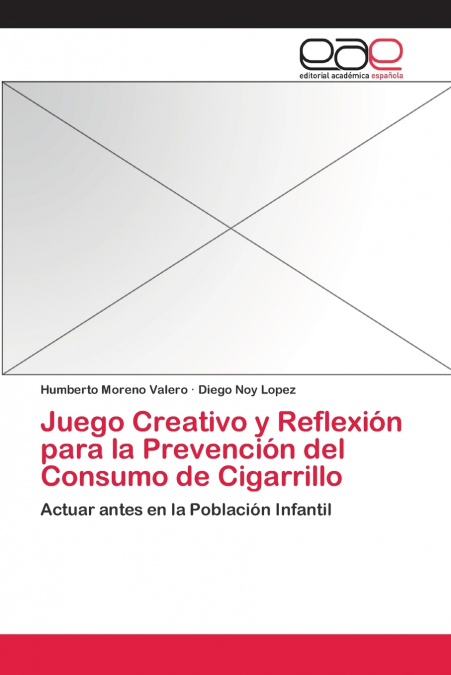 JUEGO CREATIVO Y REFLEXION PARA LA PREVENCION DEL CONSUMO DE