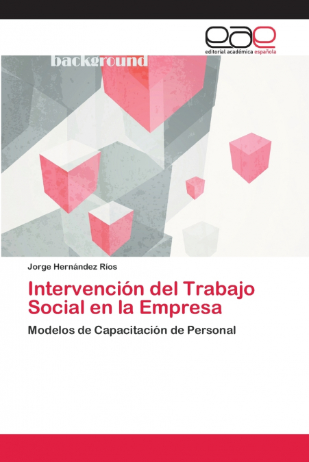 INTERVENCION DEL TRABAJO SOCIAL EN LA EMPRESA