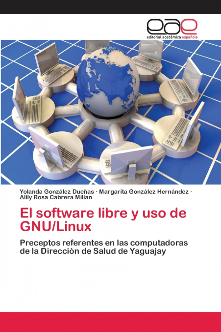 EL SOFTWARE LIBRE Y USO DE GNU/LINUX