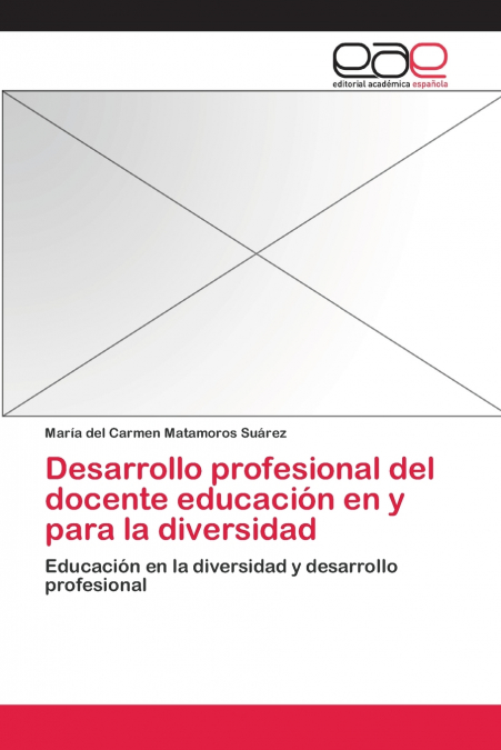 DESARROLLO PROFESIONAL DEL DOCENTE EDUCACION EN Y PARA LA DI