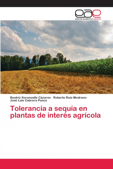 TOLERANCIA A SEQUIA EN PLANTAS DE INTERES AGRICOLA