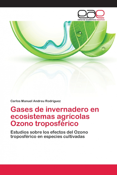 GASES DE INVERNADERO EN ECOSISTEMAS AGRICOLAS OZONO TROPOSFE