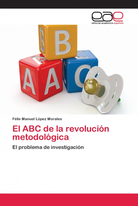 EL ABC DE LA REVOLUCION METODOLOGICA