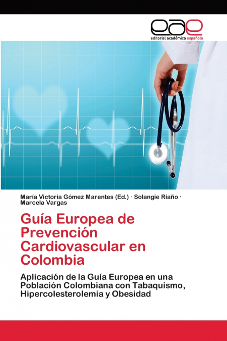 GUIA EUROPEA DE PREVENCION CARDIOVASCULAR EN COLOMBIA