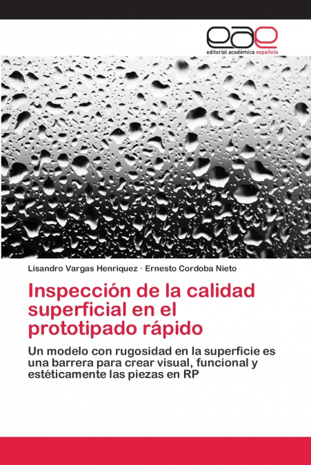 INSPECCION DE LA CALIDAD SUPERFICIAL EN EL PROTOTIPADO RAPID