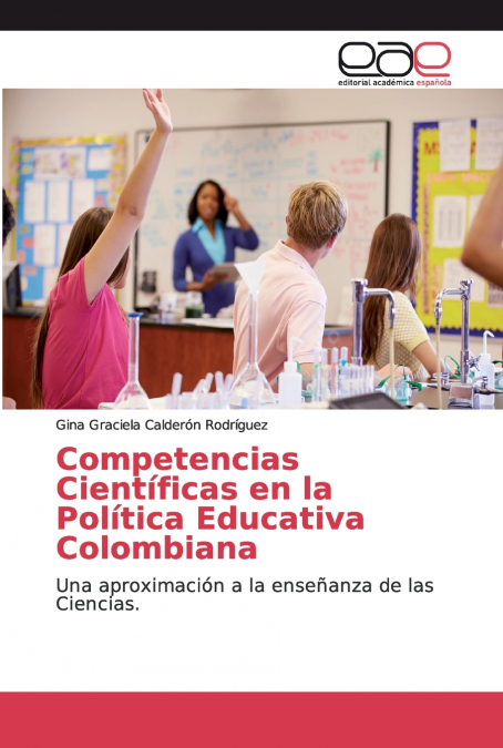 COMPETENCIAS CIENTIFICAS EN LA POLITICA EDUCATIVA COLOMBIANA