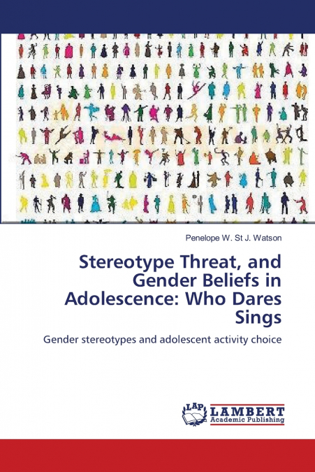 STEREOTYPE THREAT, AND GENDER BELIEFS IN ADOLESCENCE