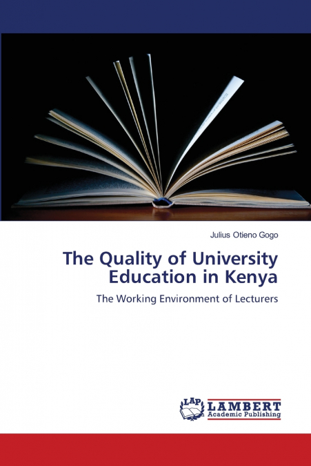 THE QUALITY OF UNIVERSITY EDUCATION IN KENYA