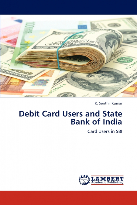 DEBIT CARD USERS AND STATE BANK OF INDIA