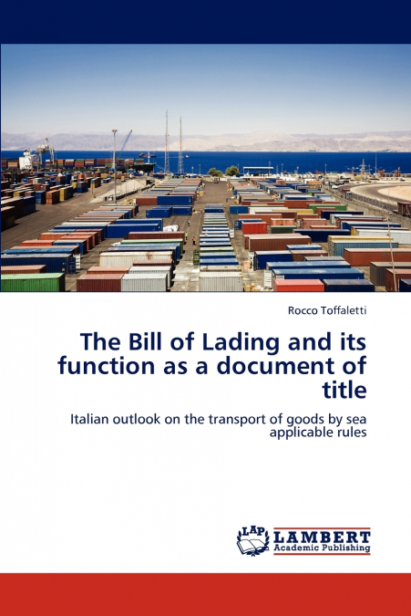 THE BILL OF LADING AND ITS FUNCTION AS A DOCUMENT OF TITLE