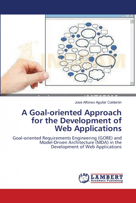 A GOAL-ORIENTED APPROACH FOR THE DEVELOPMENT OF WEB APPLICAT