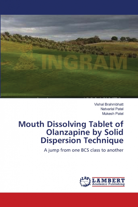 MOUTH DISSOLVING TABLET OF OLANZAPINE BY SOLID DISPERSION TE