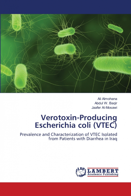 VEROTOXIN-PRODUCING ESCHERICHIA COLI (VTEC)