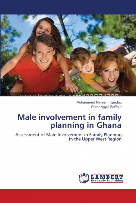 MALE INVOLVEMENT IN FAMILY PLANNING IN GHANA