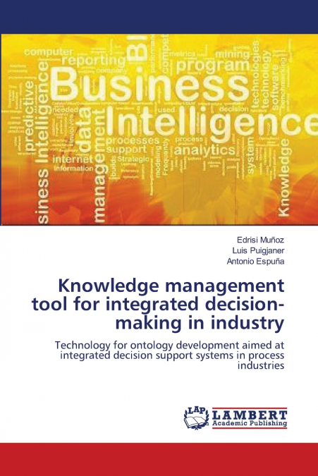 KNOWLEDGE MANAGEMENT TOOL FOR INTEGRATED DECISION-MAKING IN