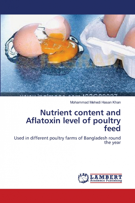 NUTRIENT CONTENT AND AFLATOXIN LEVEL OF POULTRY FEED