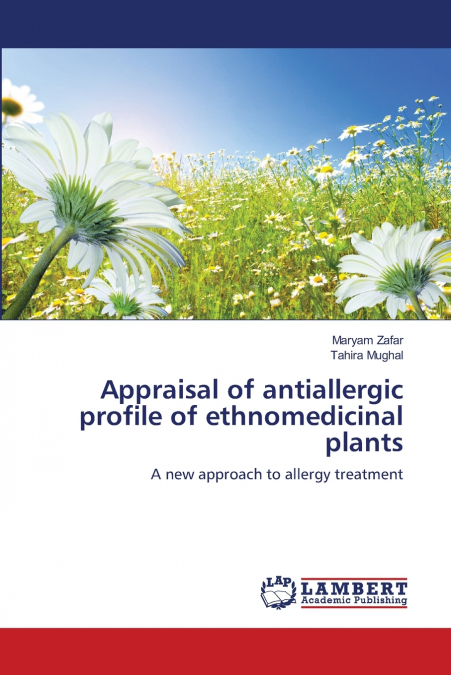 APPRAISAL OF ANTIALLERGIC PROFILE OF ETHNOMEDICINAL PLANTS