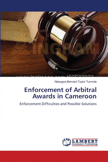 ENFORCEMENT OF ARBITRAL AWARDS IN CAMEROON