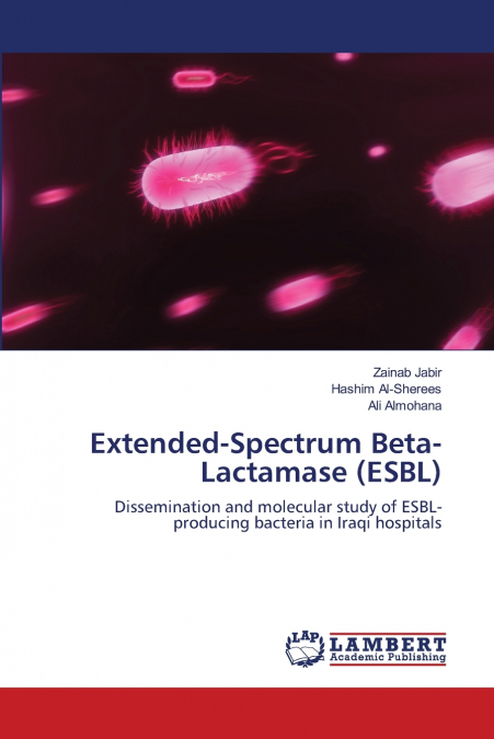 EXTENDED-SPECTRUM BETA-LACTAMASE (ESBL)
