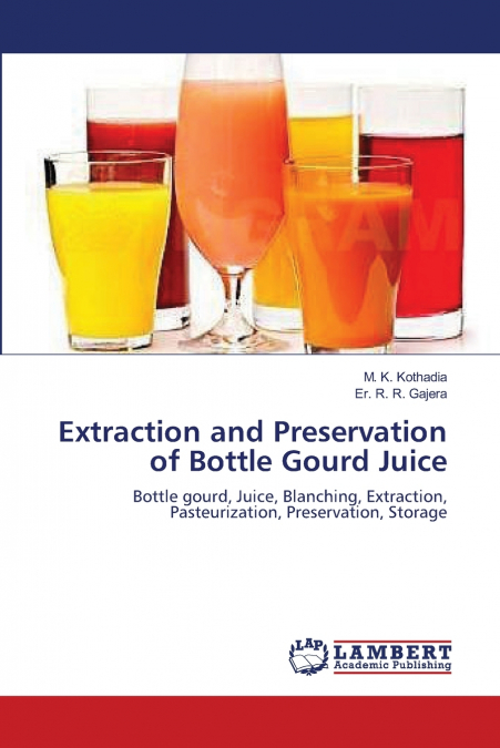 EXTRACTION AND PRESERVATION OF BOTTLE GOURD JUICE