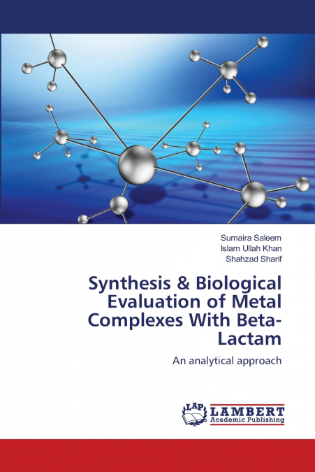 SYNTHESIS & BIOLOGICAL EVALUATION OF METAL COMPLEXES WITH BE