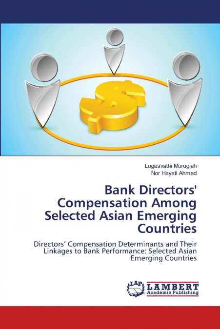 BANK DIRECTORS? COMPENSATION AMONG SELECTED ASIAN EMERGING C