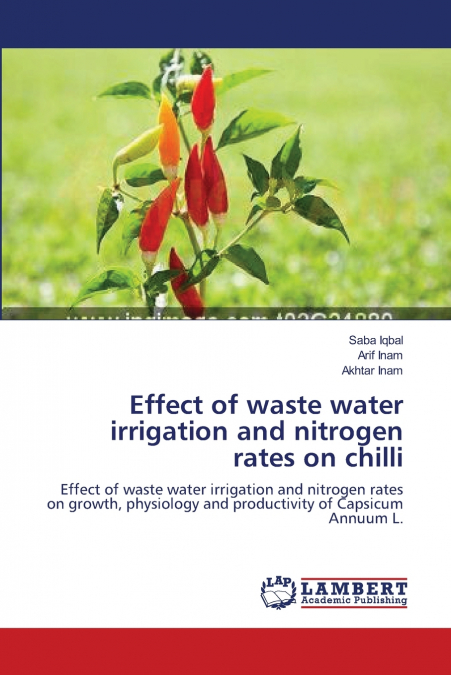 EFFECT OF WASTE WATER IRRIGATION AND NITROGEN RATES ON CHILL