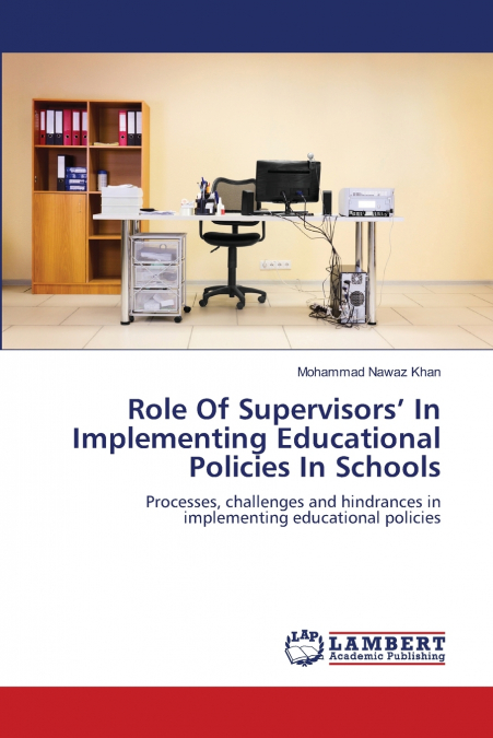 ROLE OF SUPERVISORS? IN IMPLEMENTING EDUCATIONAL POLICIES IN