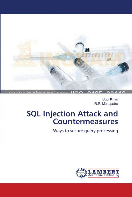 SQL INJECTION ATTACK AND COUNTERMEASURES