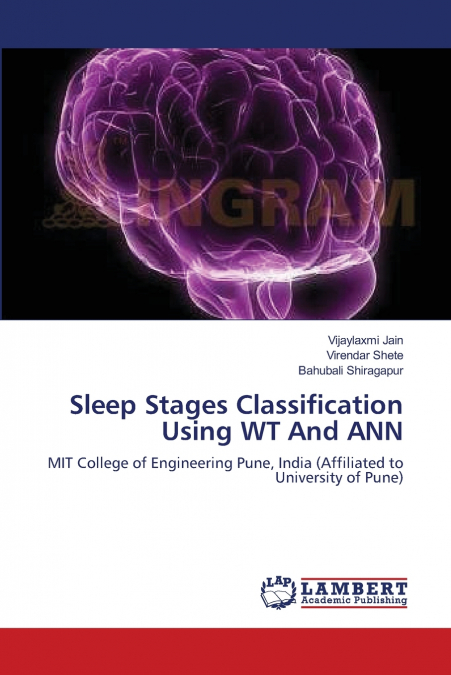 SLEEP STAGES CLASSIFICATION USING WT AND ANN