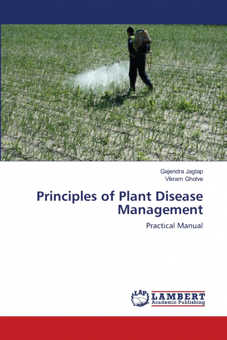 PRINCIPLES OF PLANT DISEASE MANAGEMENT
