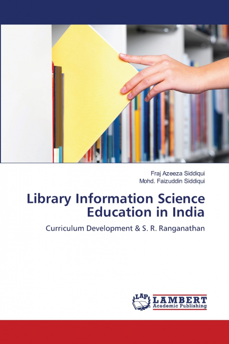 LIBRARY INFORMATION SCIENCE EDUCATION IN INDIA