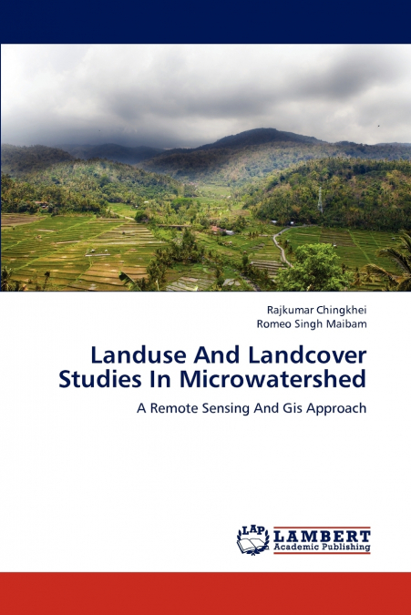 LANDUSE AND LANDCOVER STUDIES IN MICROWATERSHED